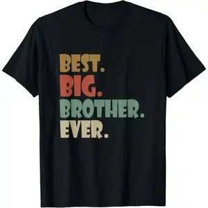 Best Big Brother Ever Older Sibling Teenager for Boys T-Shirt Gift for Big Brothers Funny Cool Graphic Tee