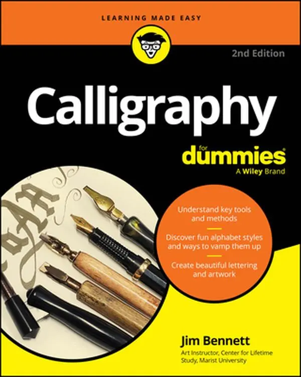 Calligraphy for Dummies - Lettering Guide with Styles & Methods by Jim Bennett, Paperback (Literature & Art, Painting & Design Book)