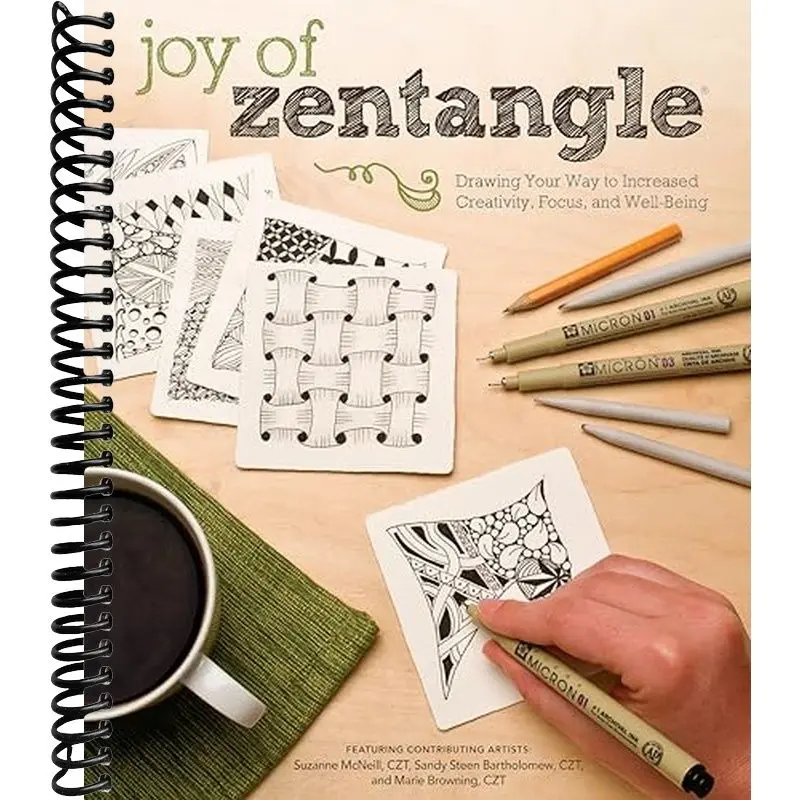 Joy of Zentangle: Drawing Your Way to Increased Creativity, Focus, and Well-Being (Design Originals) Instructions for 101 Tangle Patterns from CZTs Suzanne McNeill, Sandy Steen Bartholomew, and Others