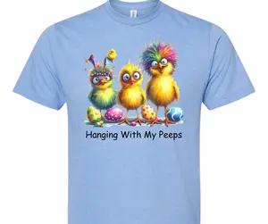 Hanging With My Peeps Funny Easter Chick T-Shirt