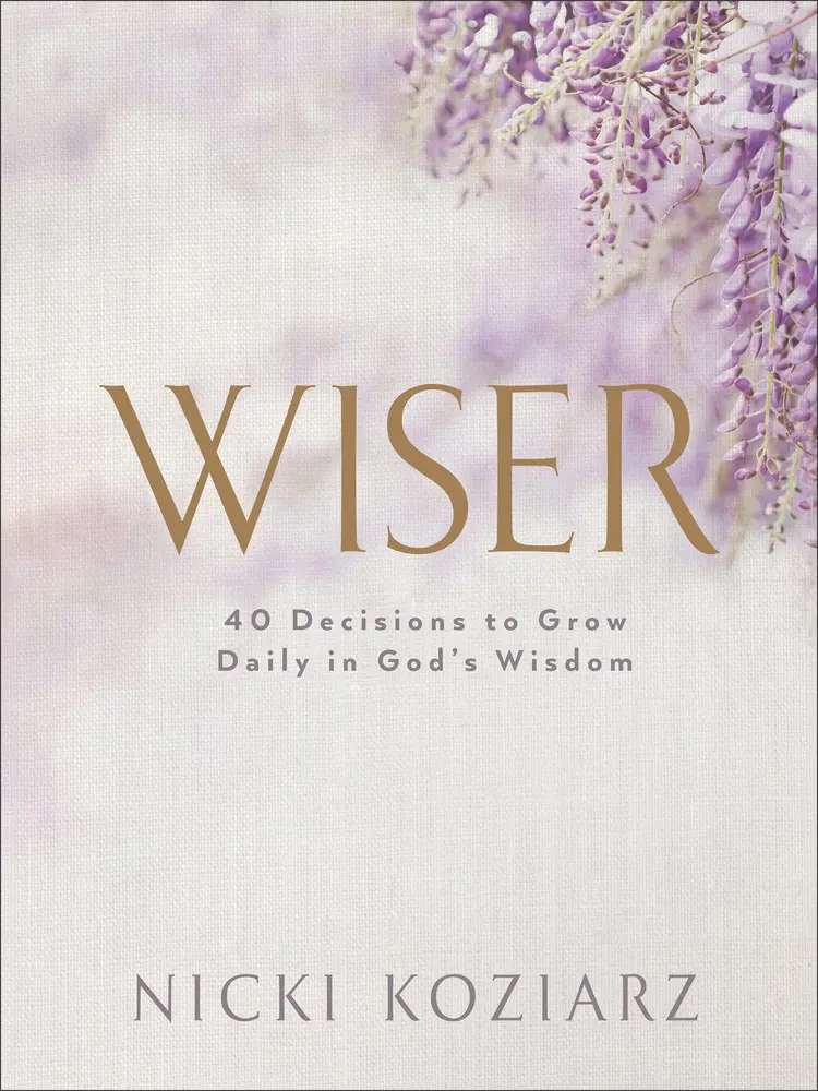 USED-Wiser: 40 Decisions to Grow Daily in God's Wisdom by Koziarz, Nicki (Hardcover)