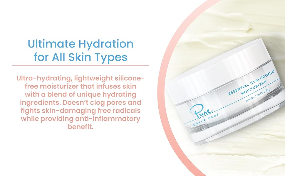 Essential Hyaluronic Moisturizer by Pure Daily Care Ultra-Hydrating Lightweight Cream with Jojoba & Apricot Oil for All Skin Types 1.66 oz