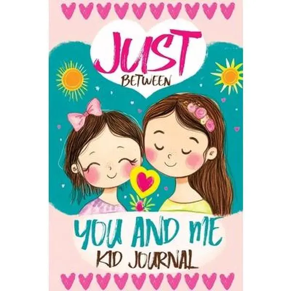 Just Between You and Me Kid Journal: Mother and Daughter Pass Back and Forth a Diary with Prompts, Guided by Love, Meaningful Conversations, Strong Re -- Childlike Mischievous - Paperback