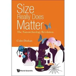 USED-Size Really Does Matter: The Nanotechnology Revolution by Durkan Colm (Hardcover)