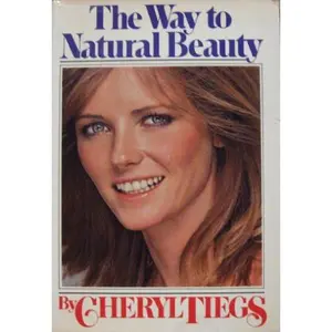 USED-The Way to Natural Beauty by Cheryl Tiegs (Hardcover)