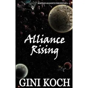 USED-Alliance Rising: The Martian Alliance Chronicles 1 - 3 by Gini Koch (Paperback)