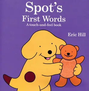 USED-Spot's First Words by Hill, Eric (Unknown)