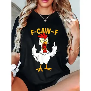 100% Cotton F Caw F Rooster Funny Bird Chicken Whisperer Fawk Men Women T-Shirt