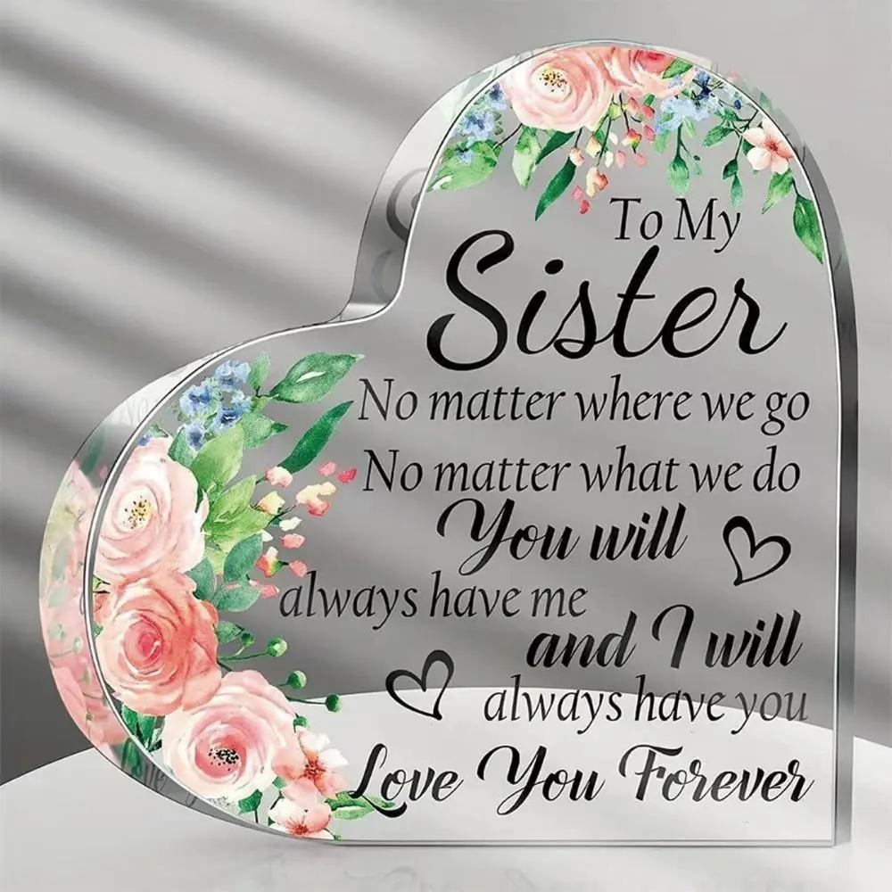 Heart Shaped Acrylic Plaque, 1 Count Acrylic Desk Ornament, Decorative Sign for Home Office Desk, Gift for Sister, Birthday Gift