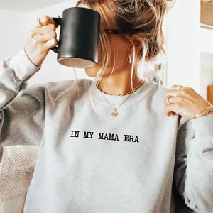 In My Mama Era Sweatshirt, Gift For Mom, Cute Sweatshirts, Cozy Sweatshirt For Her, Funny Crewneck For New Mama