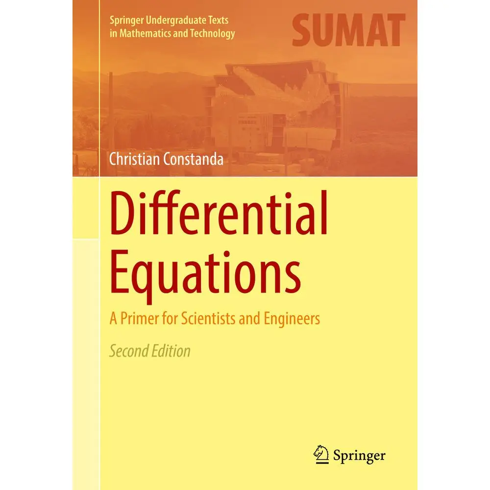 Differential Equations: A Primer for Scientists and Engineers by Constanda, Christian (Hardcover) - Used