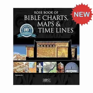 "Rose Book of  Charts, Maps, and Time Lines"  Chart Map Timeline  | Visualization  Tool Book Contains Large-format HD Color Maps Suitable Personal/Group/Sermon Preparation Excellent Christian Gift daily reflection Fireside Edition American JournalPrayers