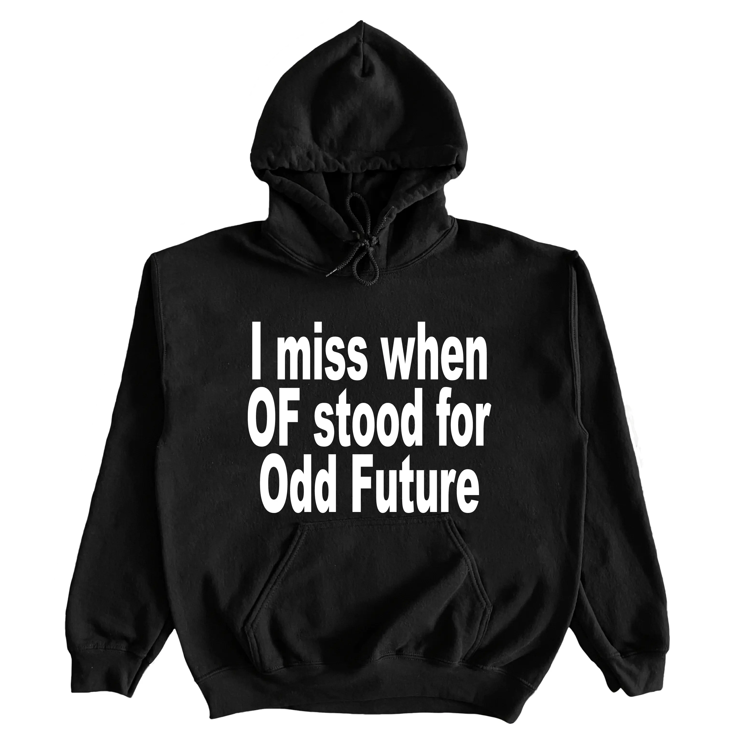 I Miss When OF Stood For Odd Future Hoodie