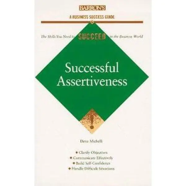 USED-Successful Assertiveness (Barron's Business Success Guides) by Dena Michelli (Paperback)