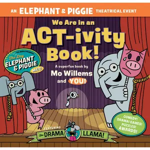 We Are in an ACT-ivity Book! by Mo Willems, Megan Alrutz [Paperback Book]
