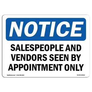 SignMission  12 x 18 in. OSHA Notice Sign - Notice Salespeople & Vendors Seen Appointment