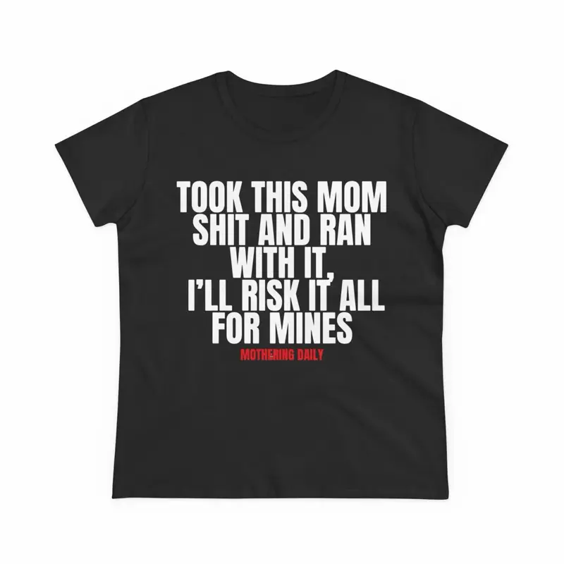 Risk It All Mom T-Shirt
