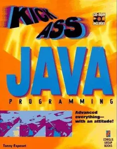 USED-Kickass Java Programming: Cutting-Edge Java Techniques With an Attitude by Tonny Espeset (Paperback)