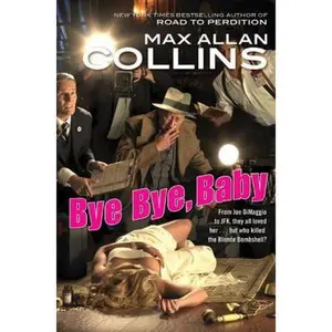 USED-Bye Bye, Baby (Nathan Heller) by Max Allan Collins (Hardcover)