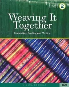 USED-Weaving It Together 2: Connecting Reading and Writing by Milada Broukal (Paperback)