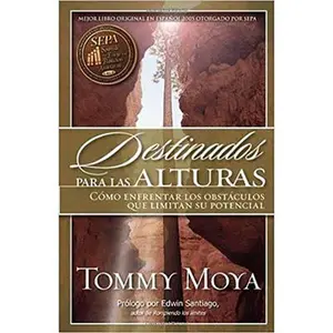 USED-Destinados Para Las Alturas by Moya, Tommy (Paperback)