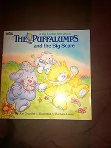 USED-The Puffalumps and the Big Scare (The Big Looker Storybook) by Jon Chardiet (Unknown)