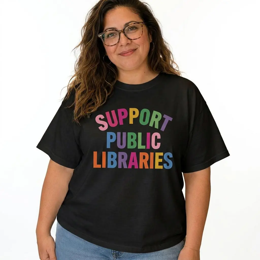Support Public Libraries Graphic Tee Women Plus Size Book Lover Librarian Shirt