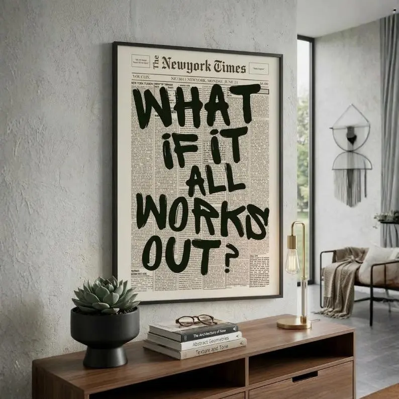 What If It All Works Out Poster, Motivational Wall Art, Newspaper Style Poster No Frame