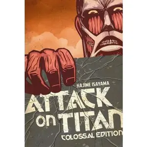 Attack on Titan: Colossal Edition, Volume 1 -- Hajime Isayama - Paperback