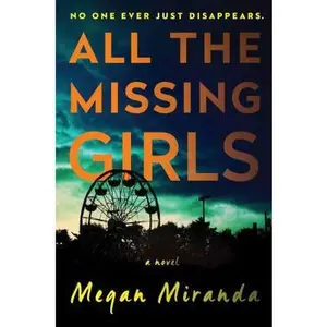 USED-All the Missing Girls by Miranda, Megan (Hardcover)