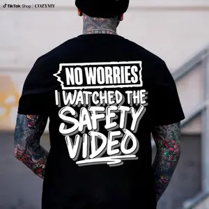 No Worries I Watched The Safety Video Printed Men's T-shirt