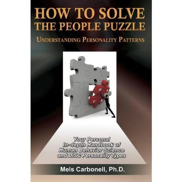 USED-How to Solve the People Puzzle, Understanding Personality Patterns by Ph.D Mels Carbonell (Paperback)
