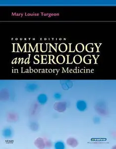 USED-Immunology & Serology in Laboratory Medicine by Mary Louise Turgeon EdD  MLS(ASCP)CM (Hardcover)