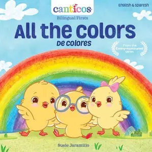 USED-Canticos All the Colors / de Colores: Bilingual Nursery Rhymes by Jaramillo, Susie (Board book)
