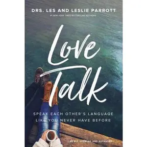 USED-Love Talk: Speak Each Other's Language Like You Never Have Before by Parrott, Les (Paperback)