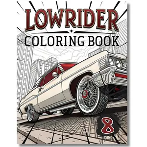Lowrider Coloring Book: Classic & Custom Lowriders – A Cool Coloring Adventure for Kids & Adults special edition print book Durable Drawing Pad Art Marker