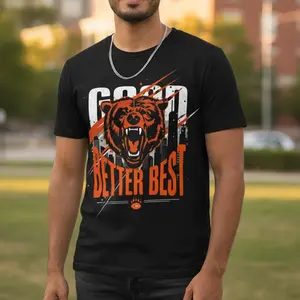 TLXT Winter outfits CHICAGO Football Merch, Good Better Best Shirt, Good Better Best, Game Day Shirt, Good Better Best Bear Football Fan Gift