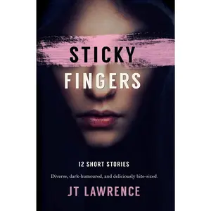 Sticky Fingers: 12 Short Stories (Sticky Fingers Collection) - Paperback