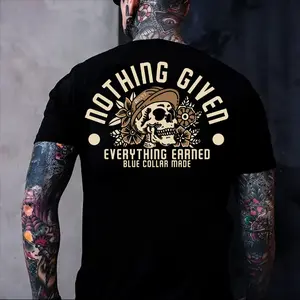 Nothing Given Everything Earned Shirt, Blue Collar Skull T-Shirt, Hard Work Pays Off Graphic Tee, Motivational Worker Shirt, Rustic Workwear Style, Boyfriend Gift