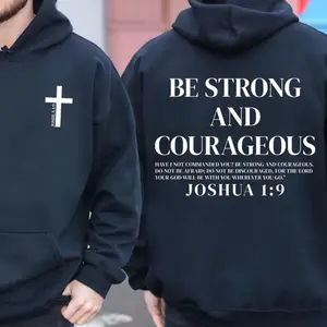 Be Strong and Courageous Hoodie Joshua 1:9 Bible Verse Sweatshirt, Christian Faith Apparel for Men Women, Religious Gift Hoodie, Church Outfit Inspirational Wear