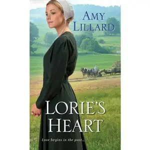 USED-Lorie's Heart by Lillard, Amy (Unknown)