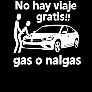 No Hay Viaje Gratis Gas O Nalgas Sticker for Cars Available Resistente Al Water Personalizable if Desired Self-Adhesive car decal Vehicle Exterior Decoration