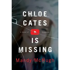 USED-Chloe Cates Is Missing by McHugh, Mandy (Hardcover)