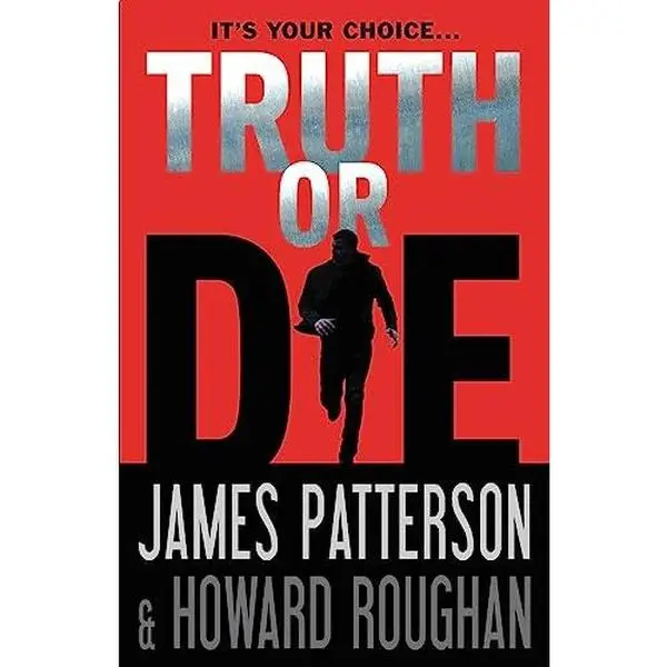 USED Book - Truth or Die by Patterson, James (Hardcover) - english