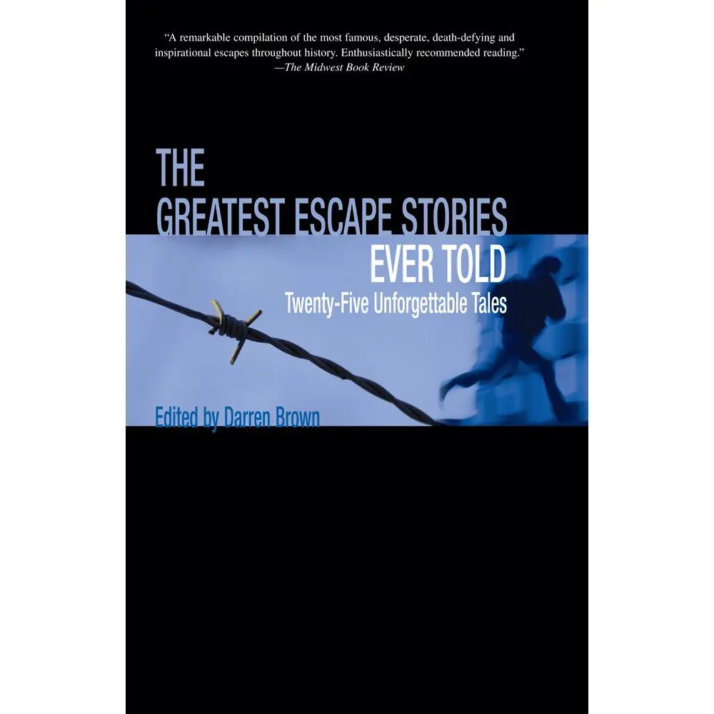 USED-Greatest Escape Stories Ever Told: Twenty-Five Unforgettable Tales by Darren Brown (Paperback)