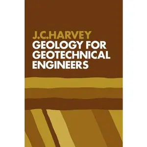 USED-Geology for Geotechnical Engineers by Harvey, J. C. (Paperback)