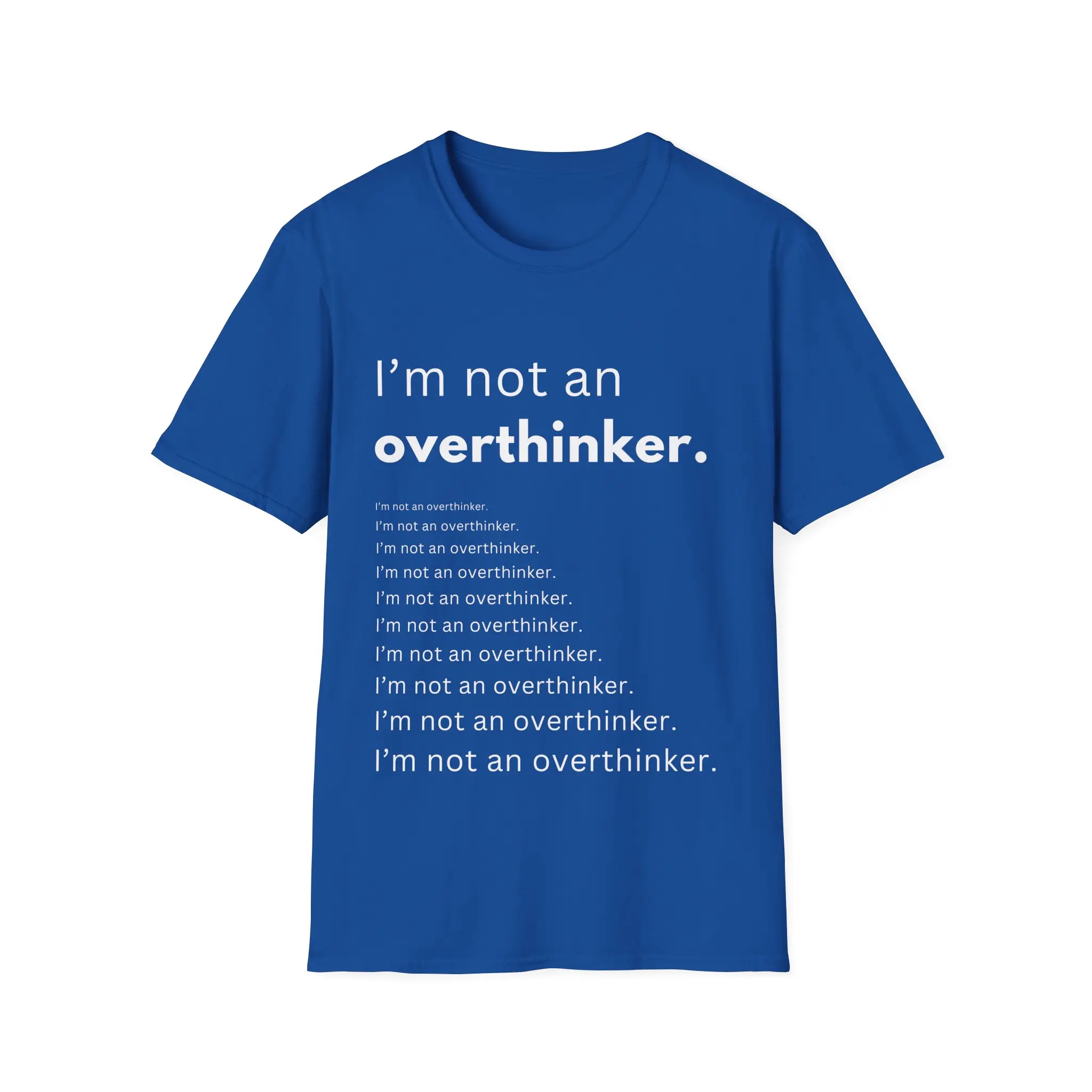I’m Not an Overthinker Funny Anxiety T-Shirt Overthinking Humor Tee Gildan 64000