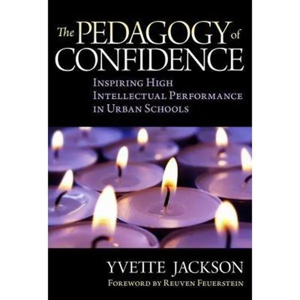 USED Book - The Pedagogy of Confidence: Inspiring High Intellectual Performance in Urban Schools by Jackson, Yvette (Paperback) - english