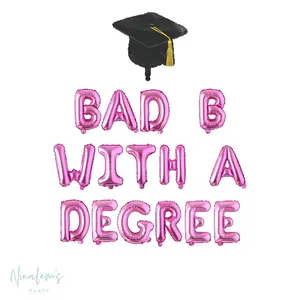Bad B With A Degree Balloon Banner