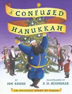 USED-A Confused Hanukkah: An Original Story of Chelm by Jon Koons (Hardcover)